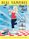Cover image for Real Vampires Don't Diet